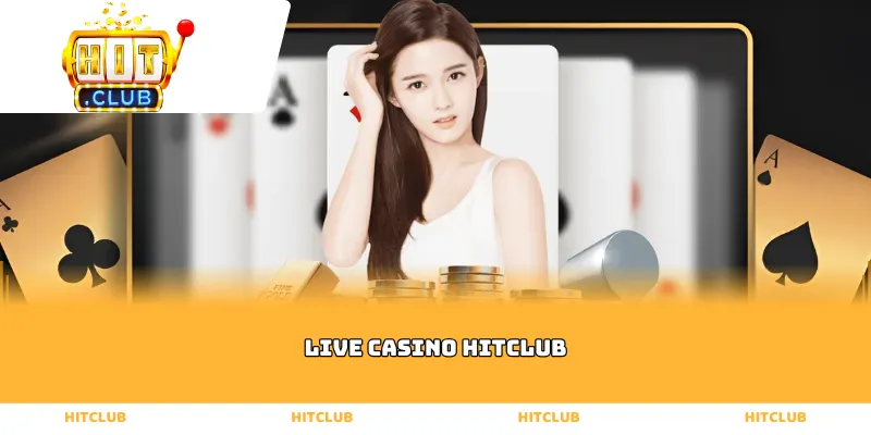 Live Casino Hitclub